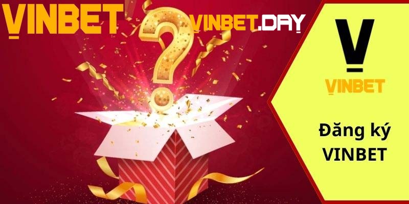 Chi tiết cách thức đăng ký Vinbet cho tân thủ