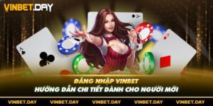 Đăng Nhập Vinbet - Hướng Dẫn Chi Tiết Dành Cho Người Mới