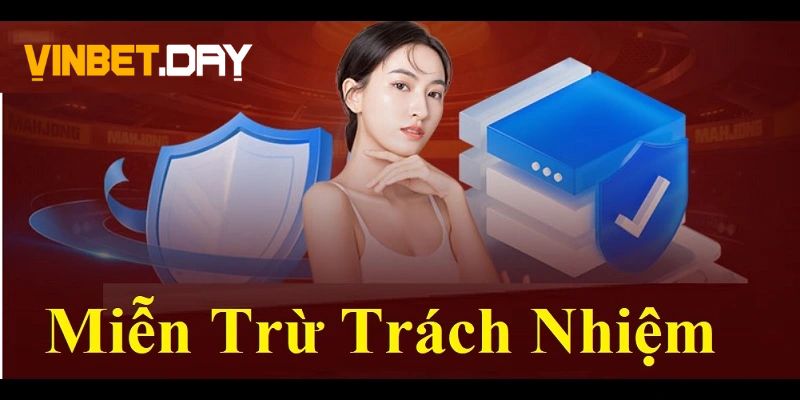 Miễn trừ trách nhiệm đối với Vinbet